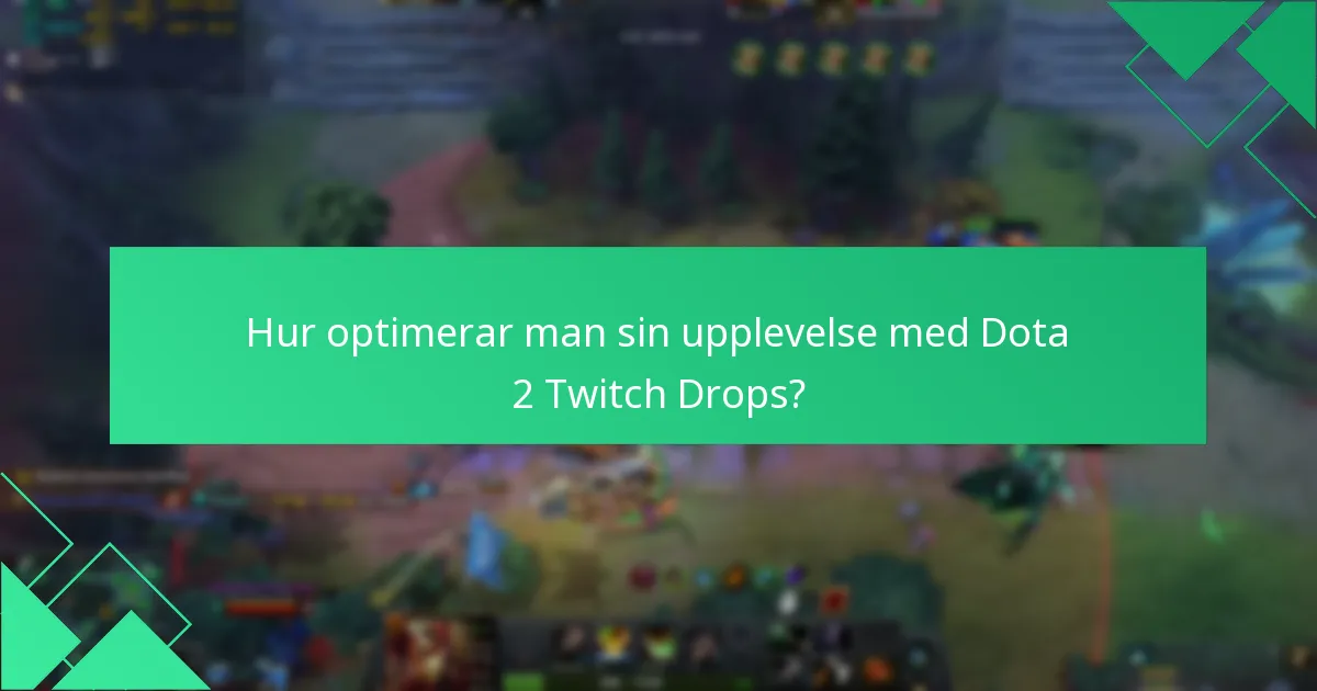 Hur ställer man in drop-notifikationer för Dota 2?