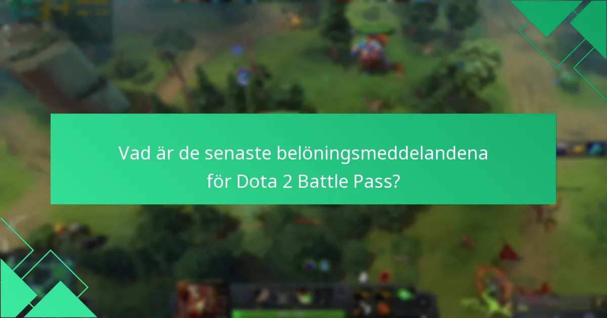 Hur kan jag ge feedback om Dota 2 Battle Pass-krav?