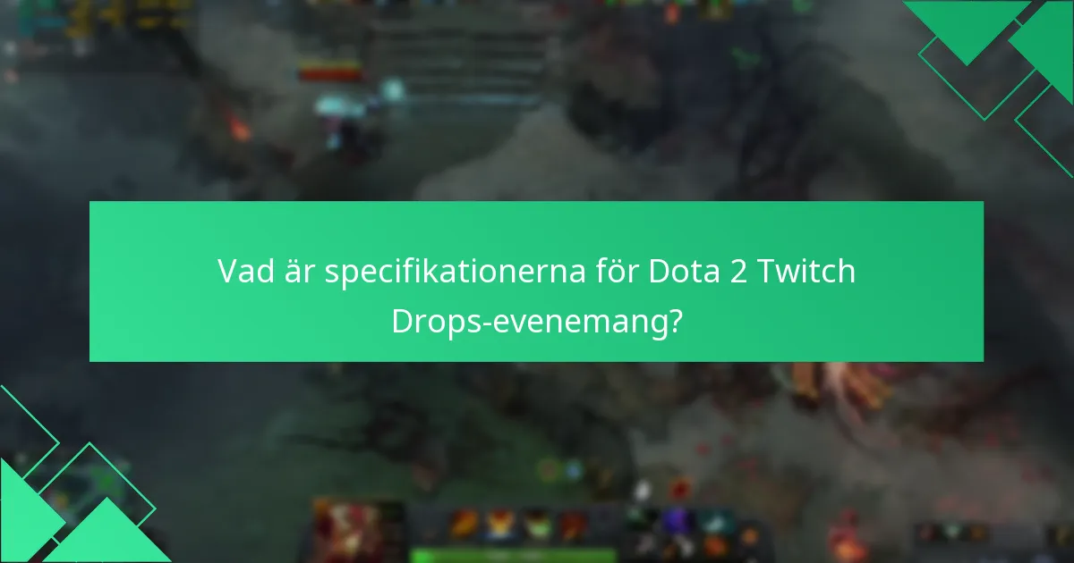Vilka strategier kan öka mina chanser att tjäna Twitch Drops?