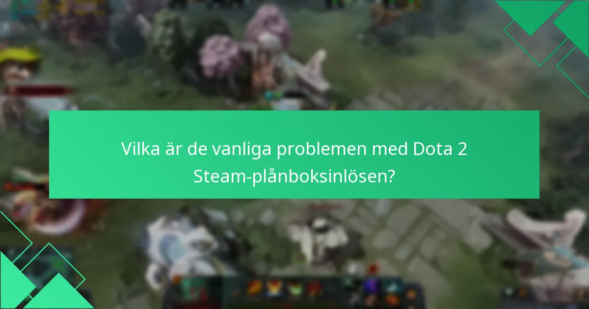 Vilka alternativa metoder kan jag använda för Dota 2-transaktioner?